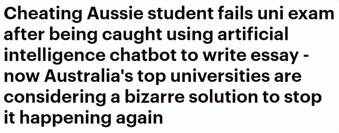 chatgpt写作澳洲留学生 全澳首例！澳八大学生用AI写论文被抓